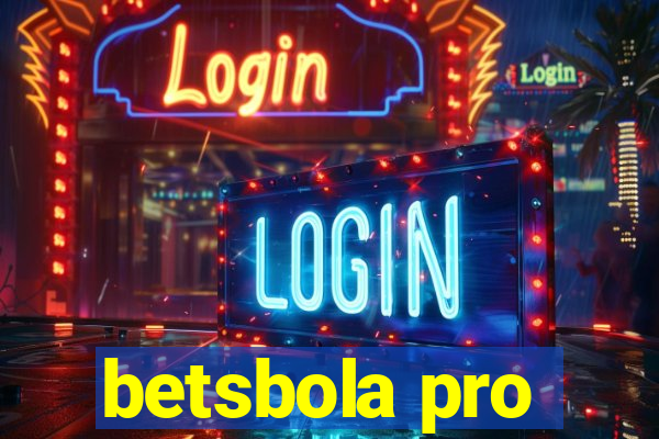 betsbola pro